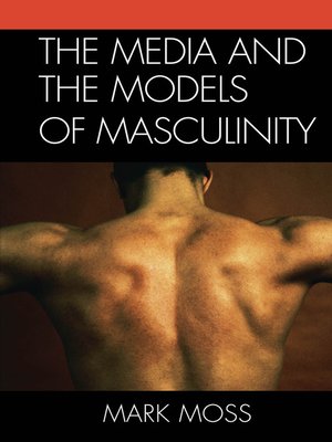 cover image of The Media and the Models of Masculinity